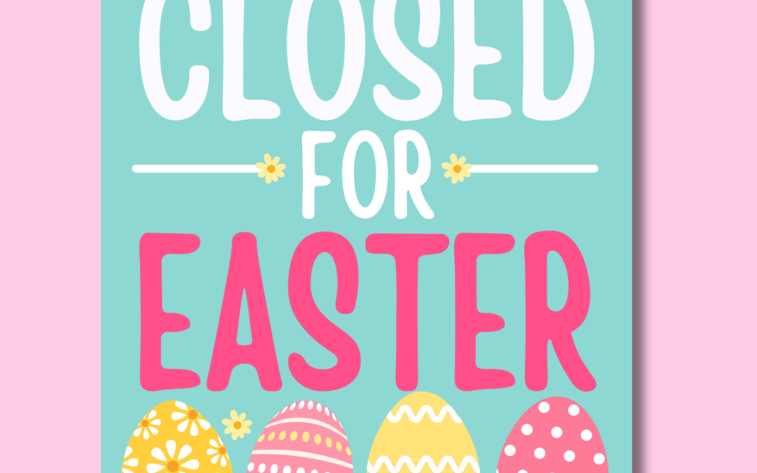 Easter closure